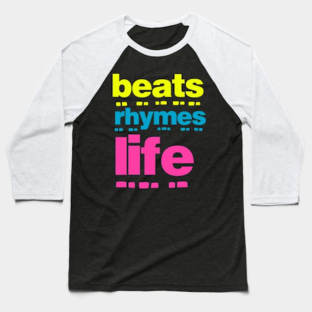 Beats Rhymes Life 25.0 Baseball T-Shirt by 2 souls